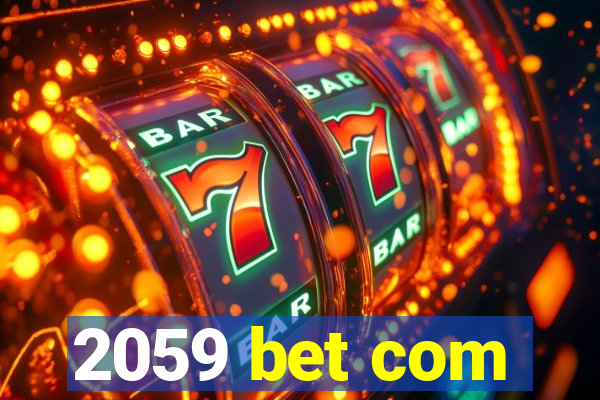 2059 bet com